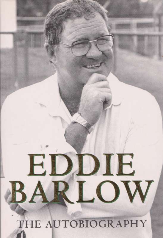 Eddie Barlow: The Autobiography