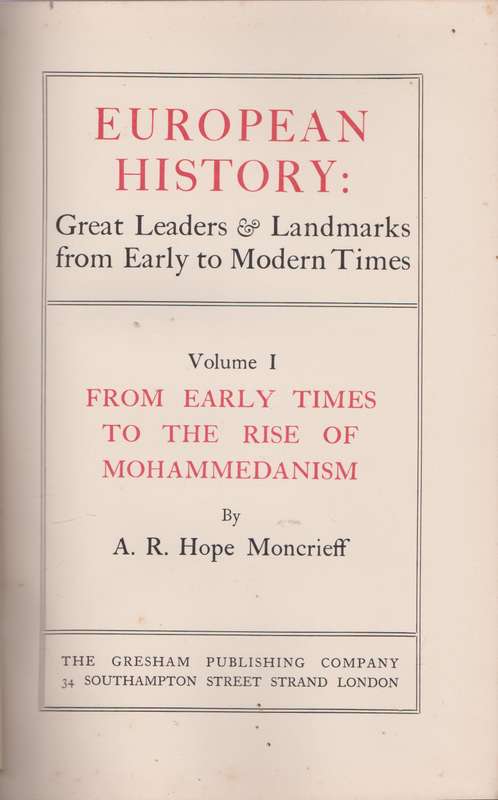 European History: Great Leaders & Landmarks from early to modern times (Volume 1)