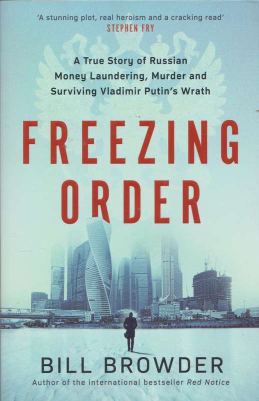 Freezing Order - Bill Browder