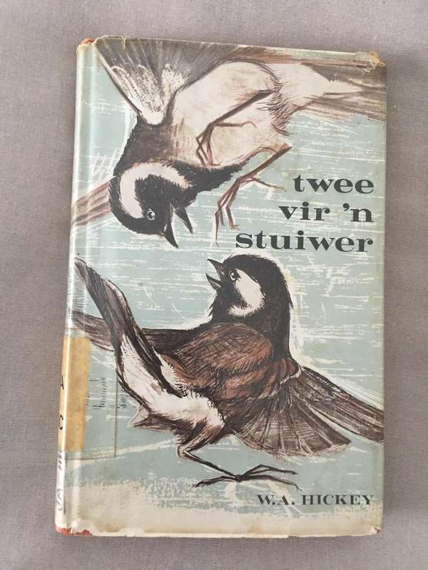 Twee vir 'n stuiwer - W.A. Hickey