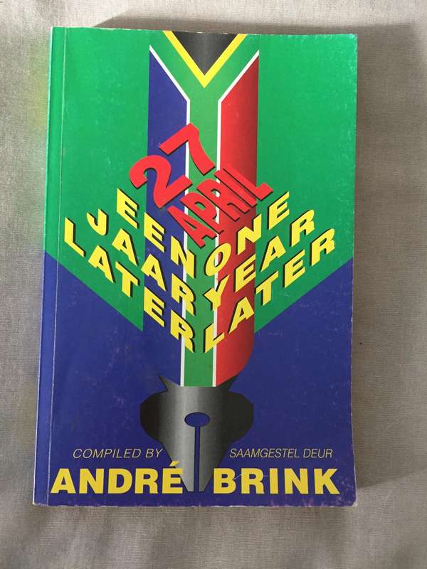 27 April: Een Jaar Later - Andre Brink