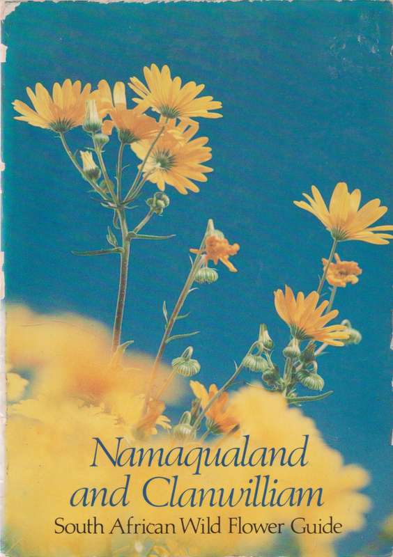 Namaqualand and Clanwilliam: South African Wild Flower Guide