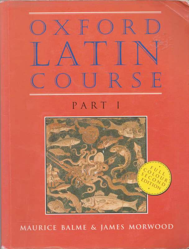 Oxford Latin Course Set Part 1 - 3 by Maurice Balme & James Morwood