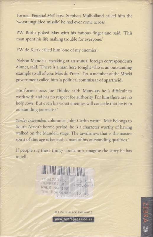 Pale Native: Memories of a renegade reporter - Max Du Preez