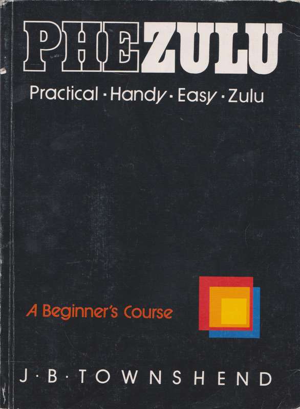 Phezulu: A Beginner's Course by J.B. Townshend