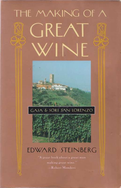 Making of a great wine - Edward Steinberg