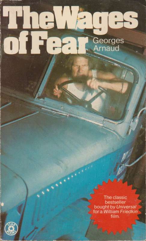 Wages of Fear - Georges Arnaud