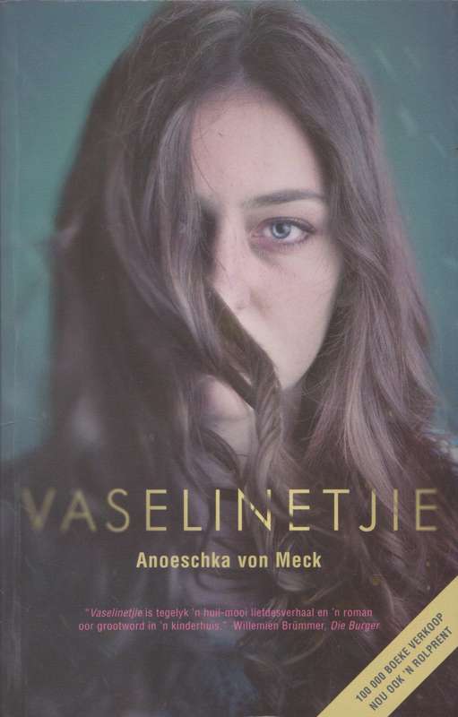 Vaselinetjie - Anoeschka von Meck