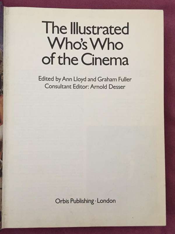 Illustrated Who's who of the Cinema - Ann Lloyd & Graham Fuller