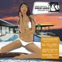 Deeper Sound of Coco Loco - Poolside Playa Songs
