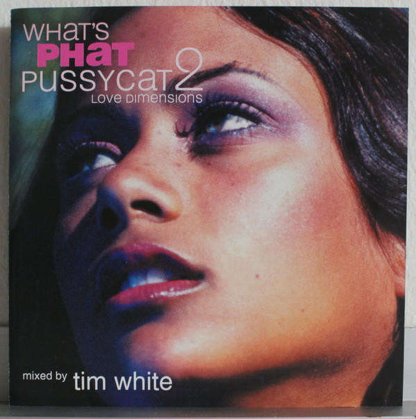 What's Phat Pussycat 2 - Love Dimensions