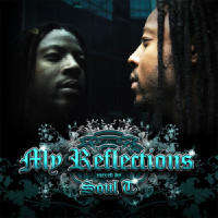 My Reflections Mixed by Soul T