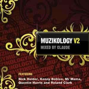 Muzikology Vol.2 Mixed By Dj Claude