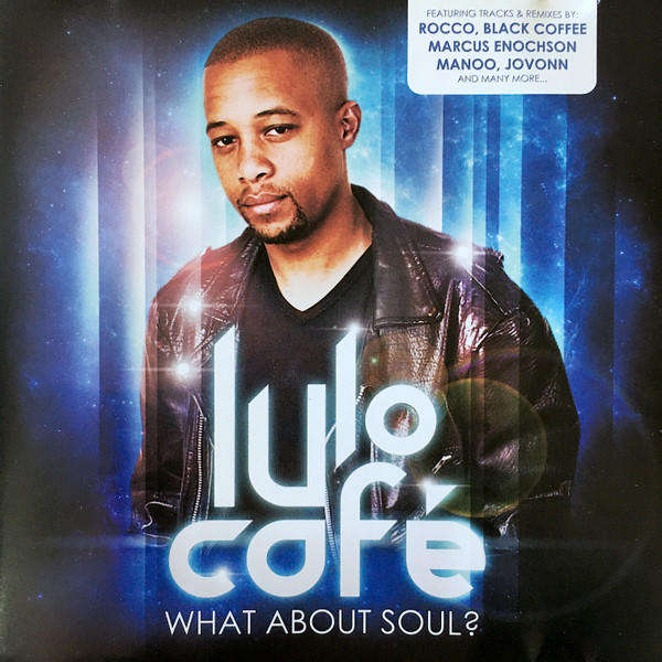 Lulo Café  What About Soul?