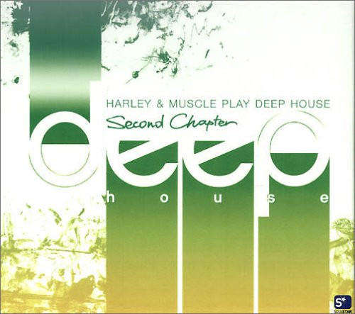 Harley & Muscle  Play Deep House - Second Chapter