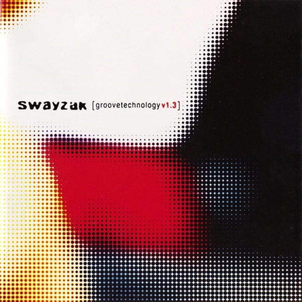 Swayzak  Groovetechnology v1.3