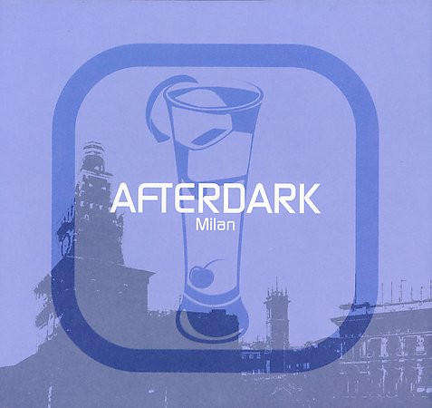 Afterdark - Milan