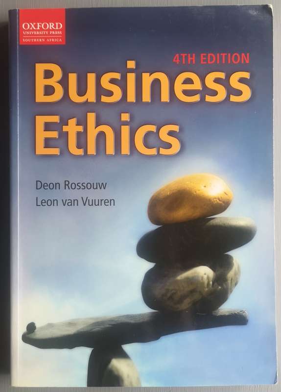 Business Ethics 4th Edition - Deon Rossouw, Leon van Vuuren