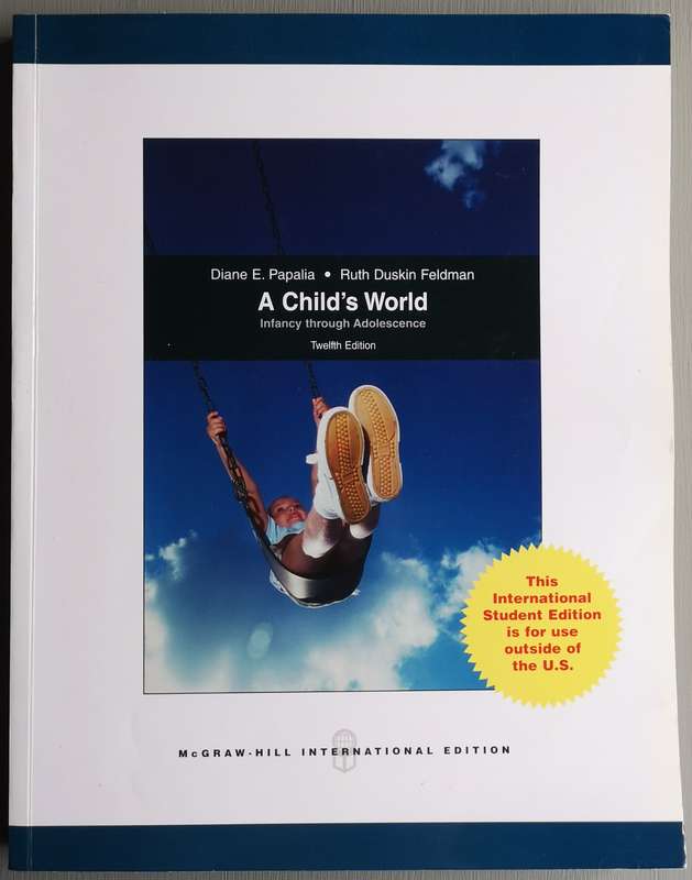 A Child's World: Infancy Through Adolescence - Diane E. Papalia