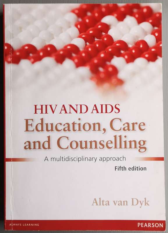 HIV and Aids - Education, Care and Counselling - Alta van Dyk