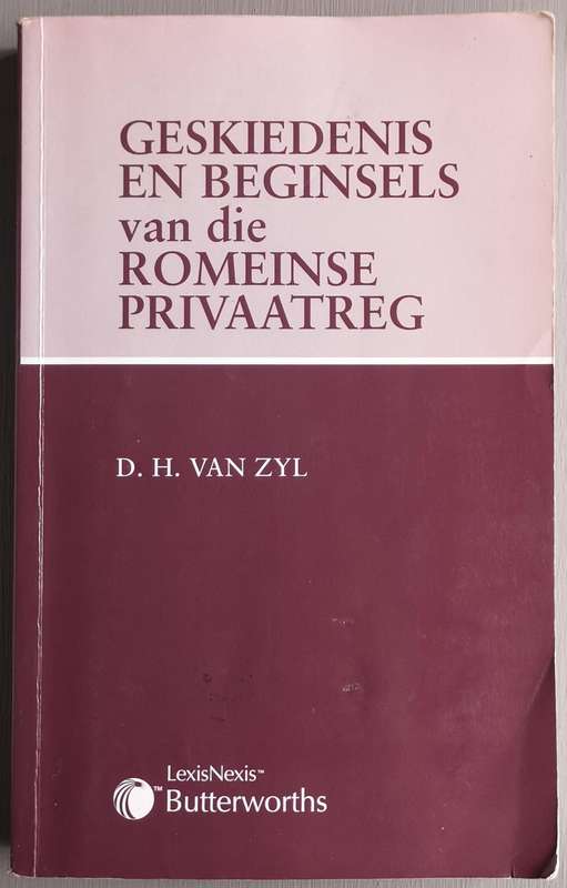 Geskiedenis van die romeinse privaatreg - VANZYL,D