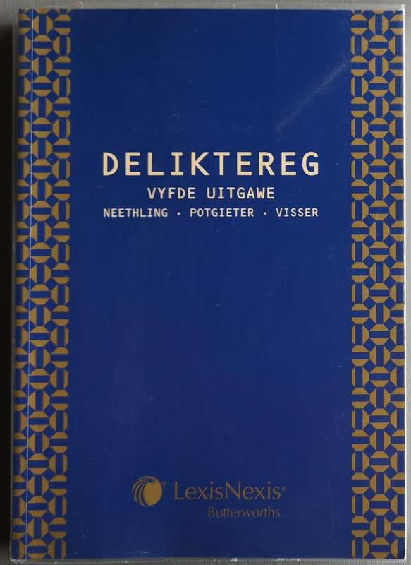 Deliktereg 5de Uitgawe Neetling, Potgieter, Visser