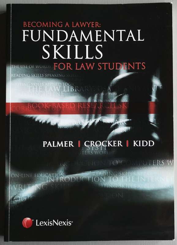 Becoming a Lawyer: Fundamental skills for law students