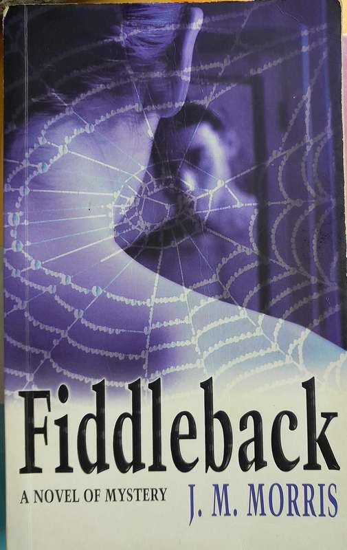 Fiddleback by J.M Morris