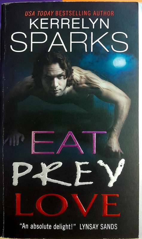 Eat Prey Love by Kerrelyn Sparks