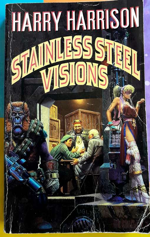 Stainless Steel Visions by Harry Harrison