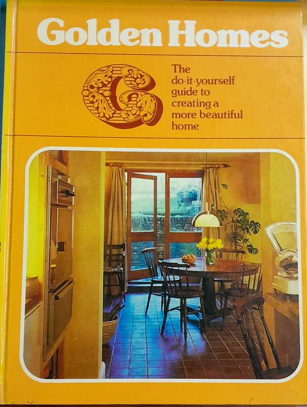 Golden Homes The Diy guide to creating a more beautiful home by Grolier Society