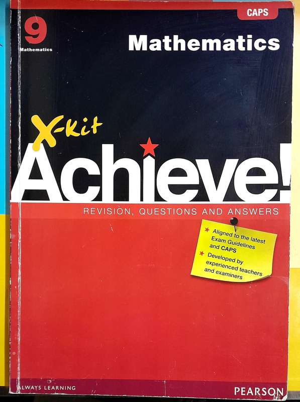 X-Kit Achieve! Caps Mathematics Grade 9 by Pearson