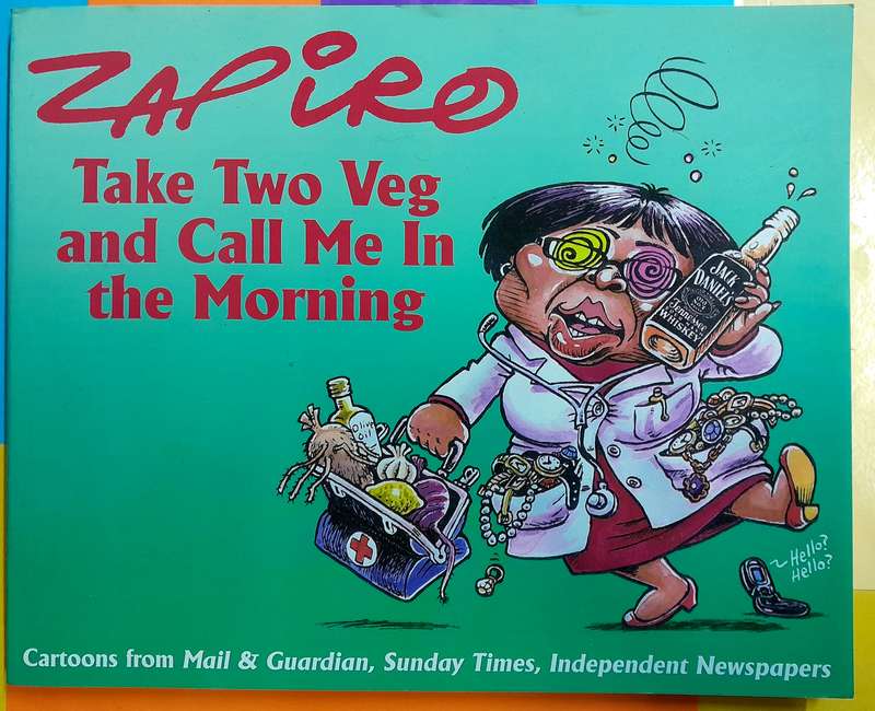 Zapiro Take Two Veg and Call me in the Morning by Jonathan Shapiro