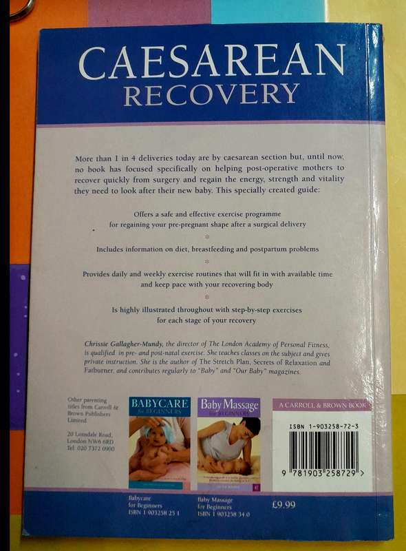 Caesarean Recovery by Chrissie Gallagher-Mundy