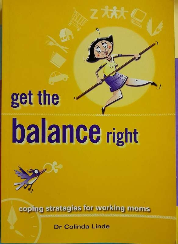 Get the Balance right by Dr Colinda Linde