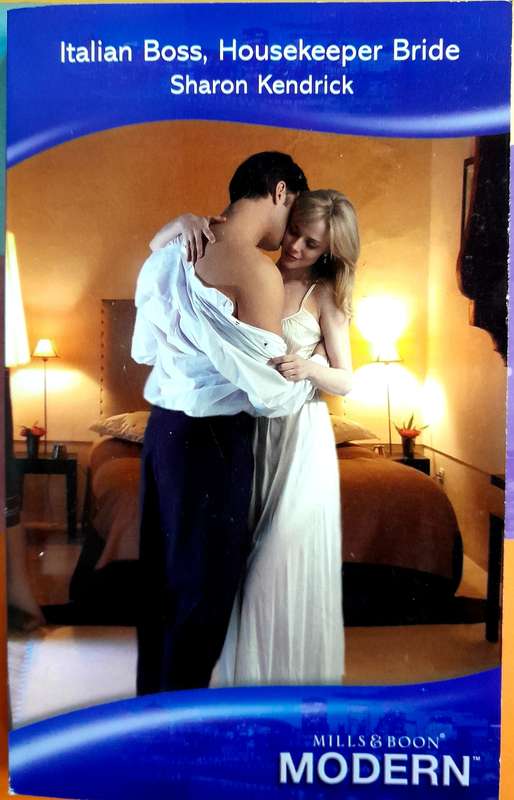 Italian boss, housekeeper bride by Sharon Kendrick Mills and Boon Modern