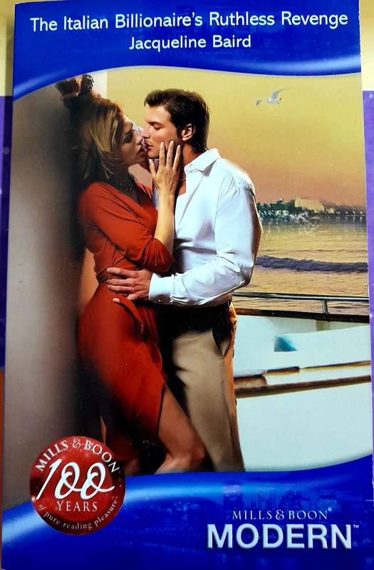 The Italian Billionaire's Ruthless Revenge by Jacqueline Baird Mills and Boon Modern