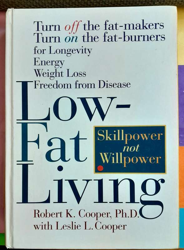Low Fat Living by Robert K. Cooper