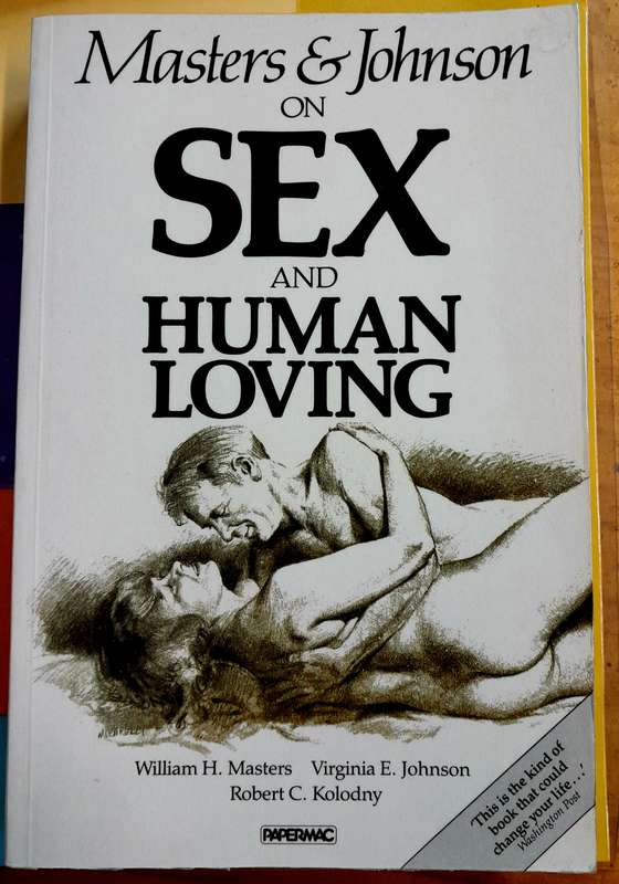 Masters & Johnson on Sex and Human Loving