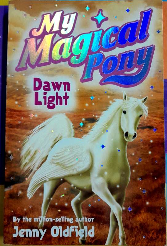 My Magical Pony Dawn Light by Jenny Oldfield