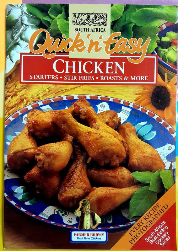 South Africa Quick n Easy Chicken starters- stir fries- roasts and more