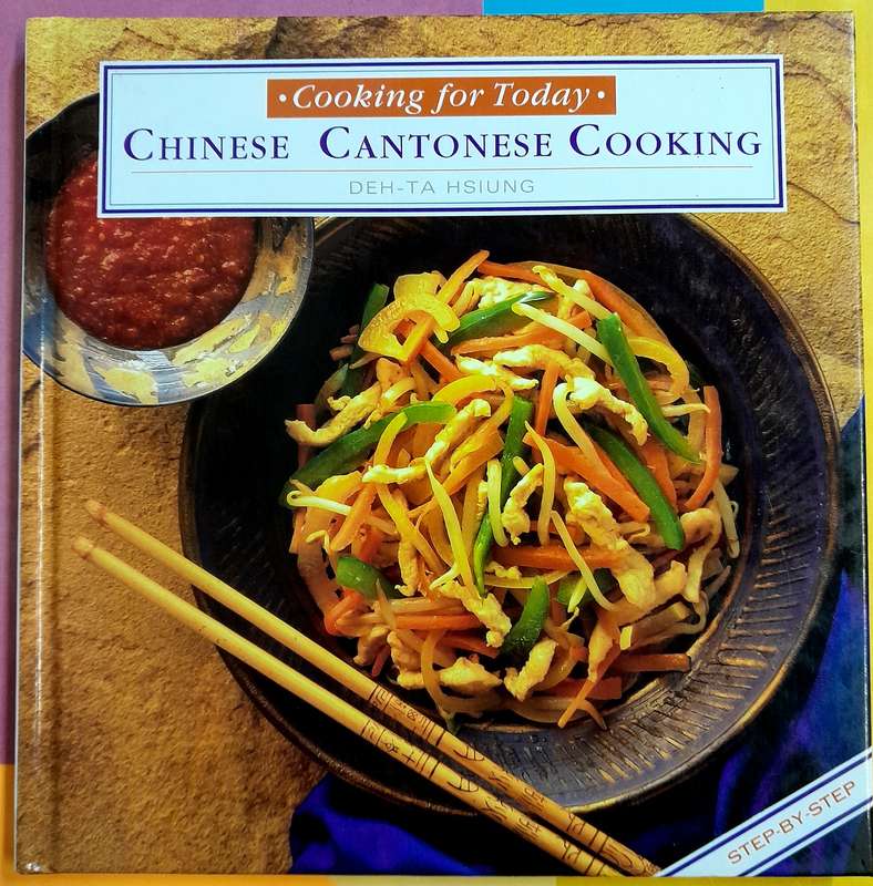 Chinese Cantonese Cooking by Deh-Ta Hsiung