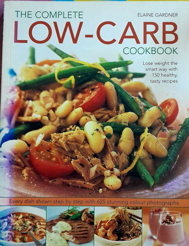 The Complete Low-Carb Cookbook by Elaine Gardner