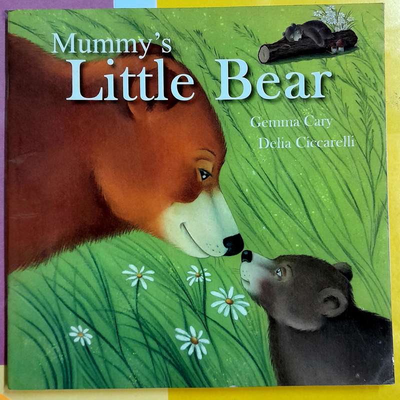 Mummy's Little Bear by Gemma Cary