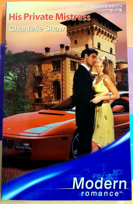 His private mistress by Chantelle Shaw Mills and Boon Modern
