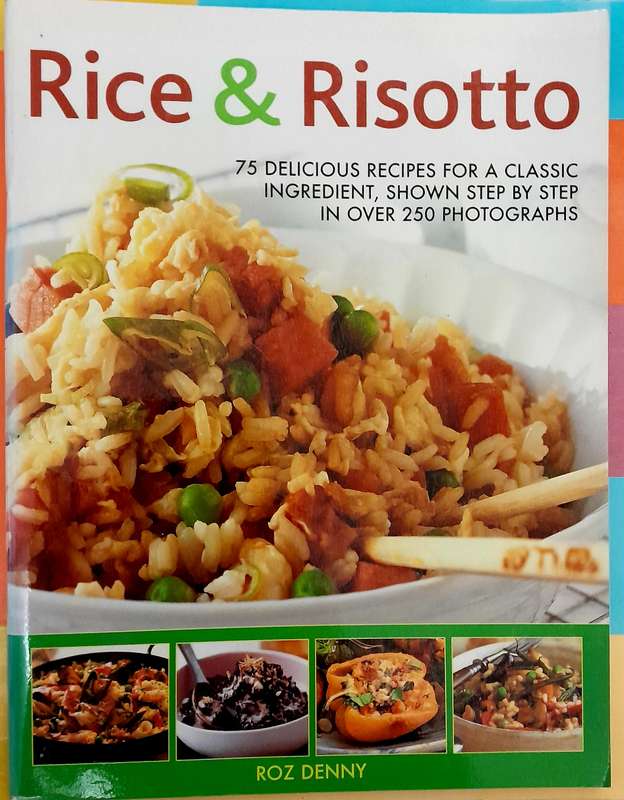 Rice and Risotto by Roz Denny