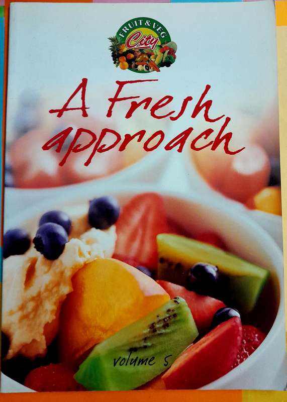 Fruit and Veg A Fresh Approach Cookbook Vol 5
