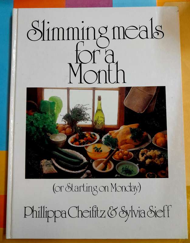 Slimming Meals for a month by Phillippa Cheifitz