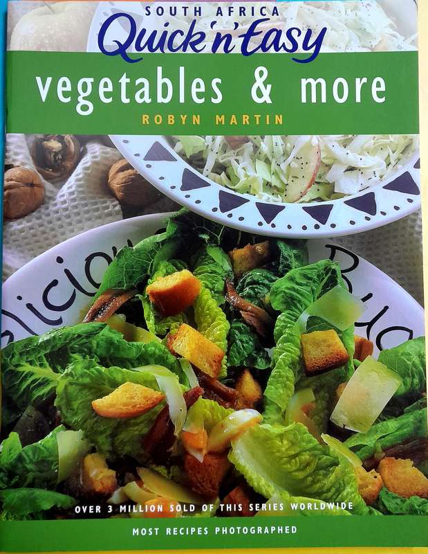 South Africa Quick n Easy Vegetables and more by Robyn Martin