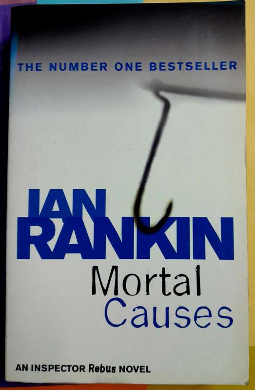 Mortal Causes by Ian Rankin